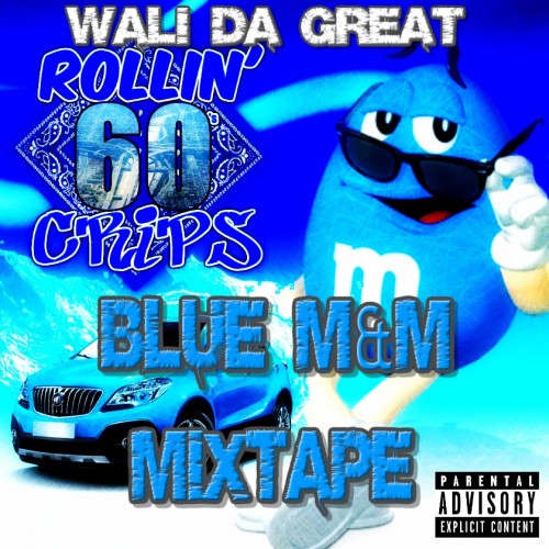 Peewee long way & Wali Da Great - Blue M&M mixtape