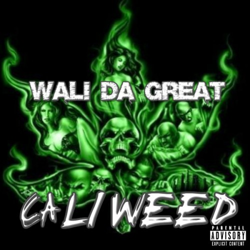 Wali Da Great - Cali Weed