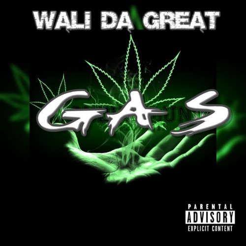 Wali Da Great - Gas