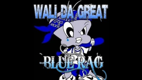 Wali Da Great - Blue Rag